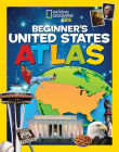National Geographic Kids Beginner's United States Atlas By National Geographic Kids Cover Image