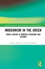 Modernism in the Green: Public Greens in Modern Literature and Culture (Routledge Studies in World Literatures and the Environment) Cover Image