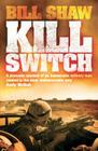 Kill Switch By Bill Shaw Cover Image
