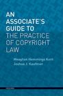 An Associate's Guide to the Practice of Copyright Law [With CDROM] Cover Image