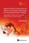 Quantitative Analysis of Newly Evolving Patterns of International Trade: Fragmentation, Offshoring of Activities, and Vertical Intra-Industry Trade (World Scientific Studies in International Economics #18) By Robert M. Stern (Editor) Cover Image