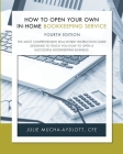 How to Open Your Own In-Home Bookkeeping Service 4th Edition By Cfe Julie Mucha-Aydlott Cover Image