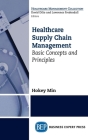 Healthcare Supply Chain Management: Basic Concepts and Principles Cover Image