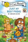 Little Critter: Just My Best Friend (My First I Can Read) Cover Image