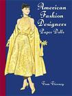 American Fashion Designers Paper Dolls (Dover Paper Dolls) By Tom Tierney Cover Image