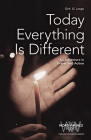 Today Everything is Different: An Adventure in Prayer and Action (Word & World #9) Cover Image
