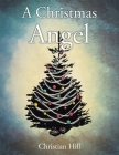 A Christmas Angel By Christian Hill Cover Image