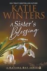A Sister's Blessing By Katie Winters Cover Image