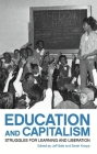 Education and Capitalism: Struggles for Learning and Liberation By Sarah Knopp (Editor), Jeff Bale (Editor) Cover Image