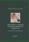 Metáfora y nuevos posicionamientos subjetivos: El giro metafórico etho-poiético By María Marta Foulkes Cover Image