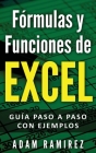 Fórmulas y Funciones de Excel: Guía paso a paso con ejemplos By Ramirez Adam Cover Image