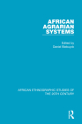 African Agrarian Systems By Daniel Biebuyck (Editor) Cover Image