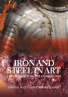 Iron and Steel in Art By David A. Scott, Gerhard Eggert Cover Image