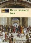 Renaissance Art (Eye on Art) By Stuart A. Kallen Cover Image