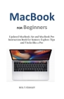MacBook FOR Beginners: Updated MacBook Air and MacBook Pro Instruction Book for Seniors: Explore Tips and Tricks like a Pro By Reil T. Stanley Cover Image