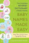 Baby Names Made Easy: The Complete Reverse-Dictionary of Baby Names By Amanda Elizabeth Barden Cover Image