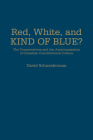 Red, White, and Kind of Blue?: The Conservatives and the Americanization of Canadian Constitutional Culture By David Schneiderman Cover Image