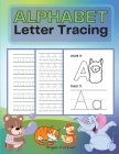 Alphabet Letter Tracing: Amazing Kids Activity Books, Preschool Workbooks Letter Tracing- Fun Activities Workbook, Page Large 8.5 x 11
