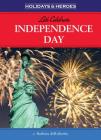 Let's Celebrate Independence Day (Holidays & Heroes) Cover Image