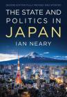 The State and Politics in Japan By Ian Neary Cover Image