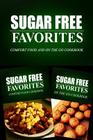 Sugar Free Favorites - Comfort Food and On The Go Cookbook: Sugar Free recipes cookbook for your everyday Sugar Free cooking By Sugar Free Favorites Combo Pack Series Cover Image