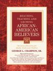 Reaching, Teaching and Growing African-American Believers By Sr. Champion, George L. Cover Image