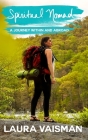 Spiritual Nomad: A Journey Within And Abroad By Laura Vaisman Cover Image