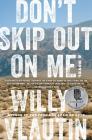 Don't Skip Out on Me: A Novel By Willy Vlautin Cover Image