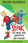 Stink y los tenis más apestosos del mundo/ Stink and the World's Worst Super-Stinky Sneakers By Megan McDonald, Peter H. Reynolds (Illustrator) Cover Image