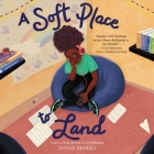 A Soft Place to Land By Janae Marks, Imani Parks (Read by) Cover Image