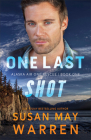 One Last Shot By Susan May Warren Cover Image