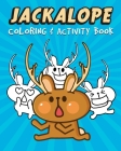 Jackalope Coloring And Activity Book By Cryptid Jackrabbit Coloring Cover Image