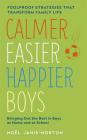 Calmer, Easier, Happier Boys By Noël Janis-Norton Cover Image