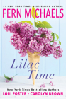 Lilac Time By Fern Michaels, Carolyn Brown, Lori Foster Cover Image