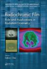 Radiochromic Film: Role and Applications in Radiation Dosimetry (Imaging in Medical Diagnosis and Therapy) Cover Image