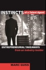 Instincts of a Talent Agent: Entrepreneurial Takeaways from an Industry Insider Cover Image