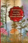 Mushrooms Hunting Log Book Graphic By Agnieszka Swiatkowska-Sulecka Cover Image