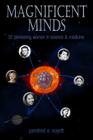 Magnificent Minds: Inspiring Women In Science By Pendred E. Noyce Cover Image