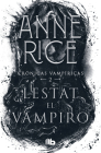 Lestat el vampiro / The Vampire Lestat (Crónicas vampíricas / Vampire Chronicles #2) By Anne Rice Cover Image