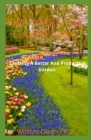 Ornamental Gardening: Creating A Better And Productive Garden By Willian Owen Ph. D. Cover Image