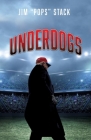 Underdogs By Jim Pops Stack Cover Image