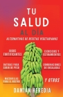 Tu Salud Al Diá: Alternativas de Recetas Vegetarianas Y Otros Cover Image