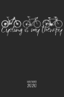 Cycling is my therapy Kalender 2020: Fahrrad Jahresplaner Monatsplaner Wochenplaner Organizer Terminkalender I Geschenk für Fahrradfahrer Radfahrer Re By Publishing Fahrrad Kalender Und Planer Cover Image