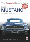 Ford Mustang:  First Generation 1964 to 1973 (Essential Buyer's Guide) By Matt Cook Cover Image