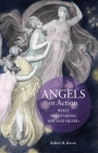 ANGELS IN ACTION: WHAT SWEDENBORG SAW AND HEARD By ROBERT KIRVEN Cover Image