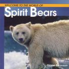 Welcome to the World of Spirit Bears Cover Image