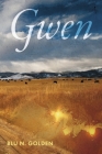 Gwen By Blu N. Golden Cover Image