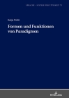 Formen und Funktionen von Paradigmen (Sprache - System Und Taetigkeit #75) By Inge Pohl (Editor), Katja Politt Cover Image