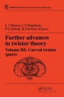 Further Advances in Twistor Theory, Volume III: Curved Twistor Spaces (Further Advances in Twister History #3) Cover Image