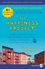 The Happiness Project, Tenth Anniversary Edition: Or, Why I Spent a Year Trying to Sing in the Morning, Clean My Closets, Fight Right, Read Aristotle, and Generally Have More Fun By Gretchen Rubin Cover Image